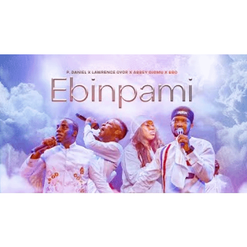 Ebinpami - P Daniel (feat. Lawrence Oyor, Abbey Ojomu, BBO)