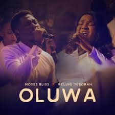 Oluwa By Moses Bliss ft. Pelumi Deborah