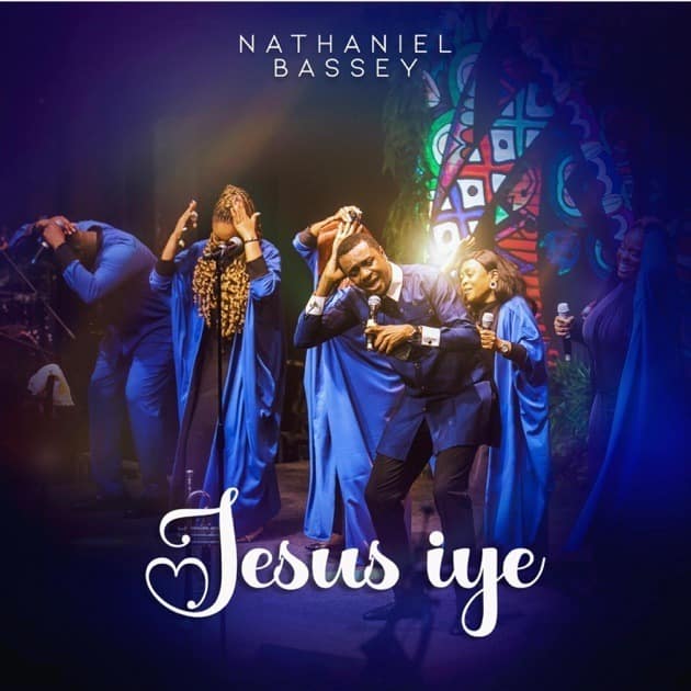 Jesus Iye By Nathaniel Bassey