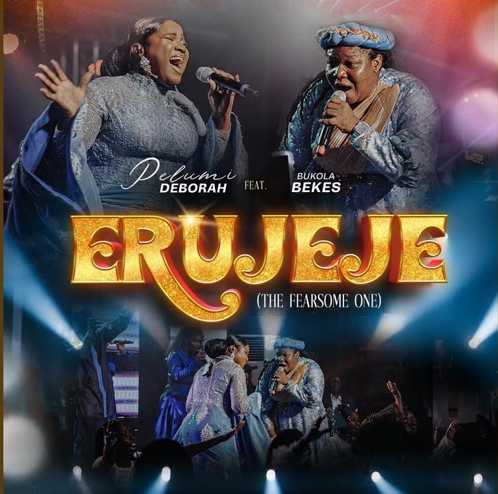Erujeje by Pelumi Deborah feat Bukola Bekes